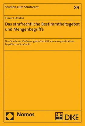 Lutfullin |  Das strafrechtliche Bestimmtheitsgebot und Mengenbegriffe | eBook | Sack Fachmedien