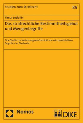 Lutfullin | Das strafrechtliche Bestimmtheitsgebot und Mengenbegriffe | E-Book | sack.de