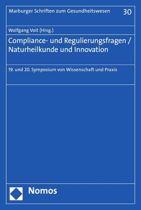 Voit |  Compliance- und Regulierungsfragen / Naturheilkunde und Innovation | eBook | Sack Fachmedien