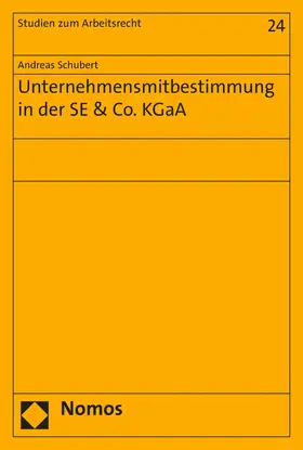 Schubert |  Unternehmensmitbestimmung in der SE & Co. KGaA | eBook | Sack Fachmedien