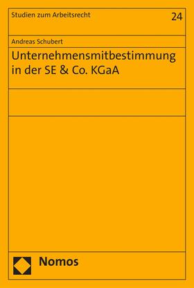 Schubert | Unternehmensmitbestimmung in der SE & Co. KGaA | E-Book | sack.de