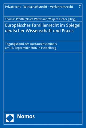 Pfeiffer / Wittmann / Escher | Europäisches Familienrecht im Spiegel deutscher Wissenschaft und Praxis | E-Book | sack.de
