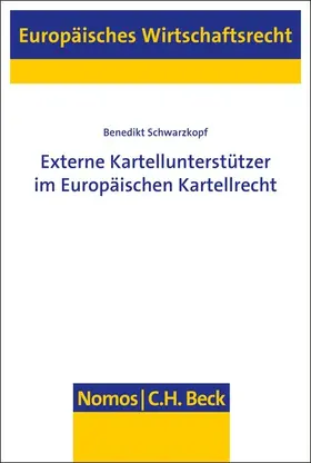 Schwarzkopf | Externe Kartellunterstützer im Europäischen Kartellrecht | E-Book | www.sack.de