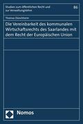 Dünchheim |  Die Vereinbarkeit des kommunalen Wirtschaftsrechts des Saarlandes mit dem Recht der Europäischen Union | eBook | Sack Fachmedien