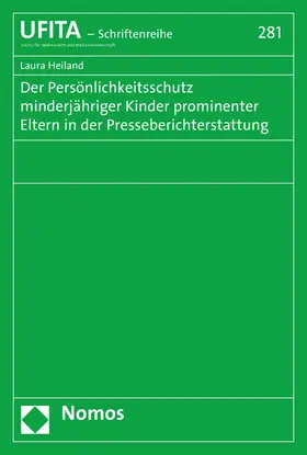 Heiland | Der Persönlichkeitsschutz minderjähriger Kinder prominenter Eltern in der Presseberichterstattung | E-Book | www.sack.de