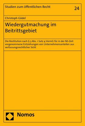 Gödel | Wiedergutmachung im Beitrittsgebiet | E-Book | sack.de