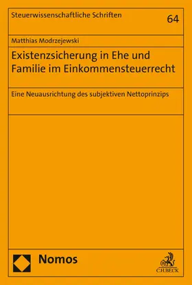 Modrzejewski |  Existenzsicherung in Ehe und Familie im Einkommensteuerrecht | eBook | Sack Fachmedien