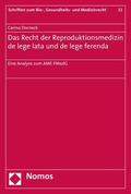 Dorneck |  Das Recht der Reproduktionsmedizin de lege lata und de lege ferenda | eBook | Sack Fachmedien
