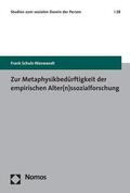 Schulz-Nieswandt |  Zur Metaphysikbedürftigkeit der empirischen Alter(n)ssozialforschung | eBook | Sack Fachmedien