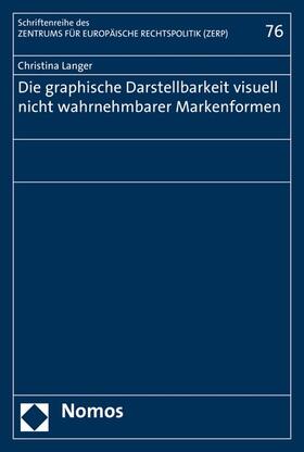 Langer | Die graphische Darstellbarkeit visuell nicht wahrnehmbarer Markenformen | E-Book | sack.de