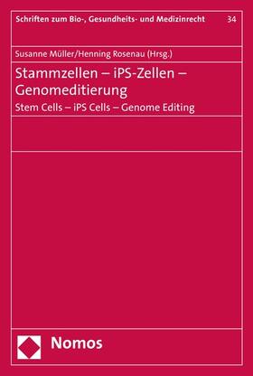 Müller / Rosenau | Stammzellen - iPS-Zellen - Genomeditierung. Stem Cells - iPS Cells - Genome Editing | E-Book | sack.de