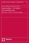 Müller / Rosenau |  Stammzellen - iPS-Zellen - Genomeditierung. Stem Cells - iPS Cells - Genome Editing | eBook | Sack Fachmedien