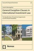 Sabanogullari |  General Exception Clauses in International Investment Law | eBook | Sack Fachmedien