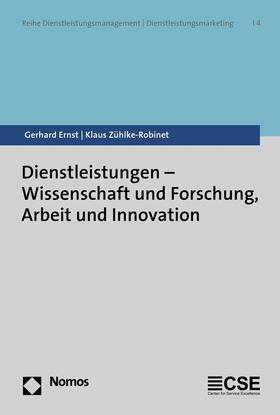 Ernst / Zühlke-Robinet | Dienstleistungen - Wissenschaft und Forschung, Arbeit und Innovation | E-Book | sack.de