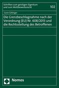 Gittinger |  Die Grenzbeschlagnahme nach der Verordnung (EU) Nr. 608/2013 und die Rechtsstellung des Betroffenen | eBook | Sack Fachmedien