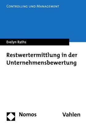 Raths | Restwertermittlung in der Unternehmensbewertung | E-Book | sack.de