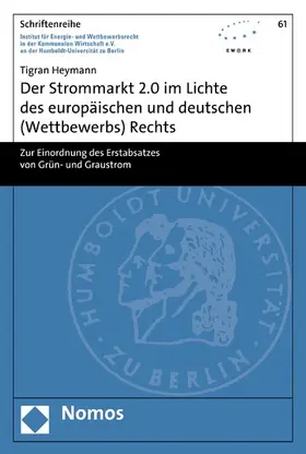 Heymann | Der Strommarkt 2.0 im Lichte des europäischen und deutschen (Wettbewerbs) Rechts | E-Book | www.sack.de