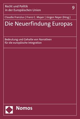 Franzius / Mayer / Neyer | Die Neuerfindung Europas | E-Book | sack.de