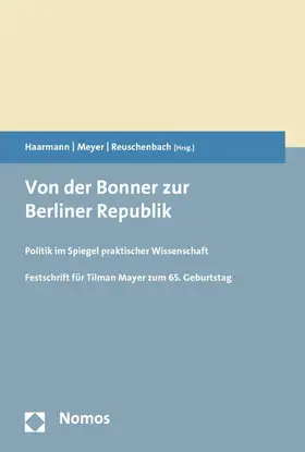 Haarmann / Meyer / Reuschenbach |  Von der Bonner zur Berliner Republik | eBook | Sack Fachmedien