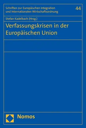 Kadelbach |  Verfassungskrisen in der Europäischen Union | eBook | Sack Fachmedien