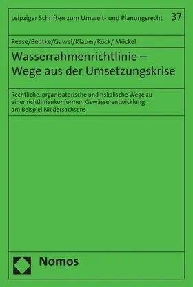 Reese / Bedtke / Gawel |  Wasserrahmenrichtlinie - Wege aus der Umsetzungskrise | eBook | Sack Fachmedien