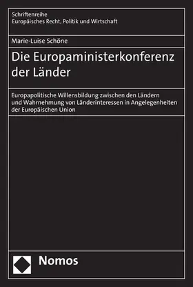 Schöne |  Die Europaministerkonferenz der Länder | eBook | Sack Fachmedien