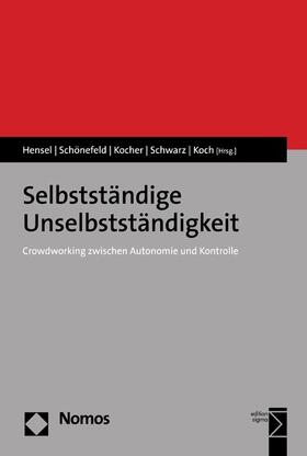 Hensel / Schönefeld / Kocher |  Selbstständige Unselbstständigkeit | eBook | Sack Fachmedien
