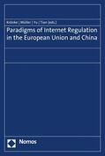 Krönke / Müller / Yu |  Paradigms of Internet Regulation in the European Union and China | eBook | Sack Fachmedien