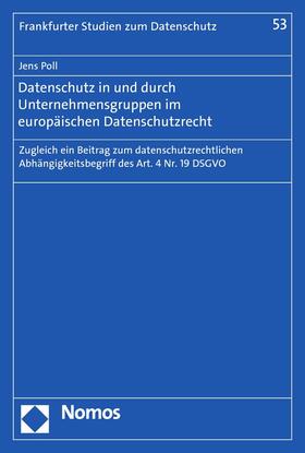 Poll | Datenschutz in und durch Unternehmensgruppen im europäischen Datenschutzrecht | E-Book | sack.de