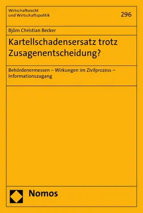 Becker |  Kartellschadensersatz trotz Zusagenentscheidung? | eBook | Sack Fachmedien