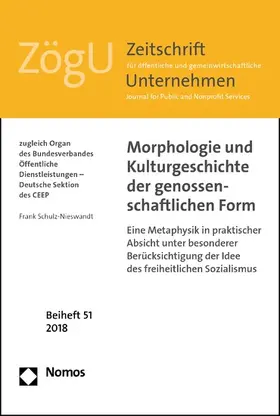 Schulz-Nieswandt |  Morphologie und Kulturgeschichte der genossenschaftlichen Form | eBook | Sack Fachmedien