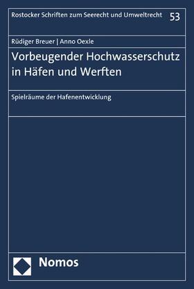 Breuer / Oexle | Vorbeugender Hochwasserschutz in Häfen und Werften | E-Book | sack.de