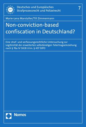 Marstaller / Zimmermann | Non-conviction-based confiscation in Deutschland? | E-Book | sack.de