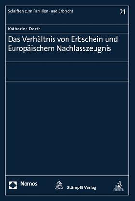 Dorth | Das Verhältnis von Erbschein und Europäischem Nachlasszeugnis | E-Book | sack.de