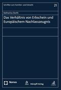 Dorth |  Das Verhältnis von Erbschein und Europäischem Nachlasszeugnis | eBook | Sack Fachmedien