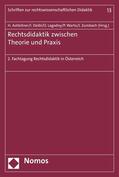 Astleitner / Deibl / Lagodny |  Rechtsdidaktik zwischen Theorie und Praxis | eBook | Sack Fachmedien
