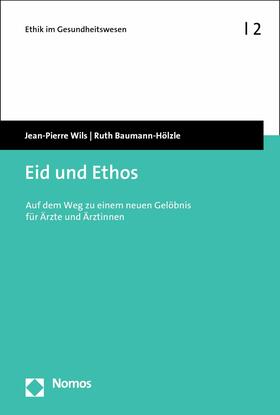 Wils / Baumann-Hölzle |  Eid und Ethos | eBook | Sack Fachmedien