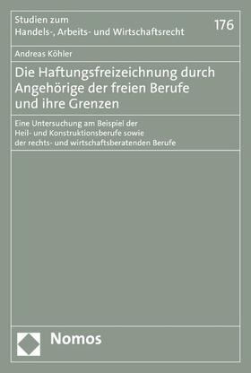 Köhler | Die Haftungsfreizeichnung durch Angehörige der freien Berufe und ihre Grenzen | E-Book | sack.de