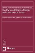 Lohsse / Schulze / Staudenmayer |  Liability for Artificial Intelligence and the Internet of Things | eBook | Sack Fachmedien