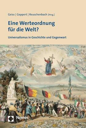 Geiss / Geppert / Reuschenbach | Eine Werteordnung für die Welt? | E-Book | sack.de
