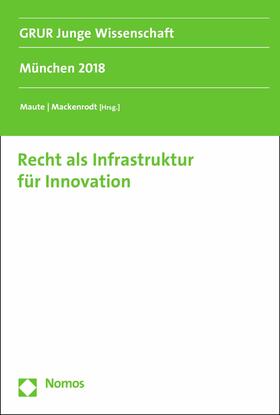 Maute / Mackenrodt | Recht als Infrastruktur für Innovation | E-Book | sack.de