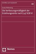 Pfeifenbring |  Die Verfassungsmäßigkeit der Erziehungsrente nach § 47 SGB VI | eBook | Sack Fachmedien