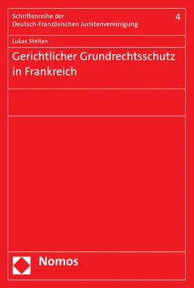 Stelten |  Gerichtlicher Grundrechtsschutz in Frankreich | eBook | Sack Fachmedien