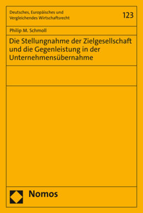 Schmoll | Die Stellungnahme der Zielgesellschaft und die Gegenleistung in der Unternehmensübernahme | E-Book | sack.de