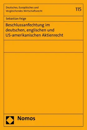 Feige |  Beschlussanfechtung im deutschen, englischen und US-amerikanischen Aktienrecht | eBook | Sack Fachmedien