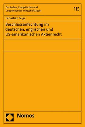 Feige | Beschlussanfechtung im deutschen, englischen und US-amerikanischen Aktienrecht | E-Book | sack.de