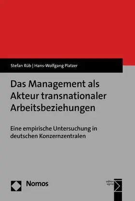Rüb / Platzer |  Das Management als Akteur transnationaler Arbeitsbeziehungen | eBook | Sack Fachmedien