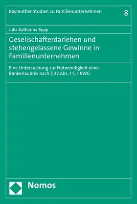 Rupp | Gesellschafterdarlehen und stehengelassene Gewinne in Familienunternehmen | E-Book | www.sack.de