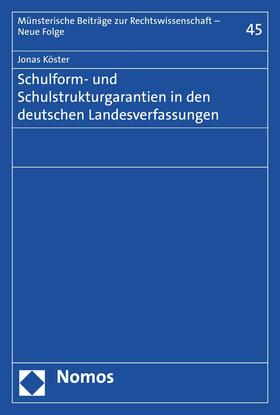 Köster |  Schulform- und Schulstrukturgarantien in den deutschen Landesverfassungen | eBook | Sack Fachmedien