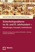 Carl / Babel / Kampmann |  Sicherheitsprobleme im 16. und 17. Jahrhundert | eBook | Sack Fachmedien